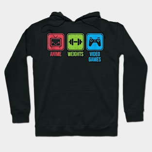 Anime, Weights, Video Games Hoodie